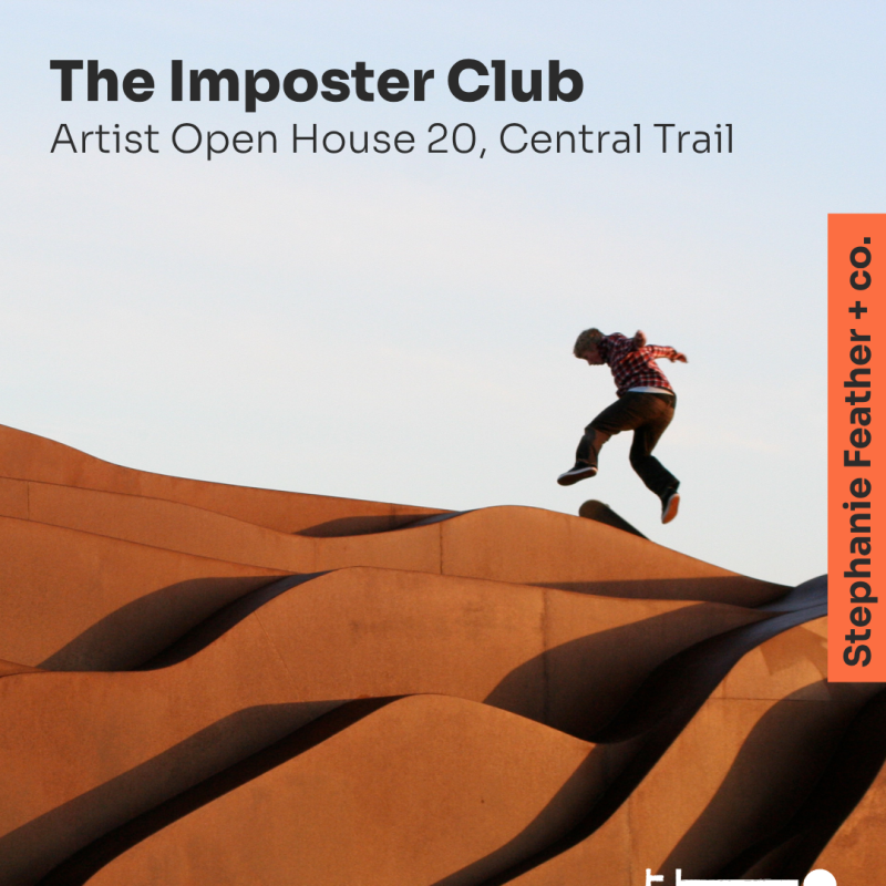 Poster reading “The Imposter Club – Artist Open House 20, Central Trail - Stephanie Feather + co”. Photograph of a skateboarder mid-jump across flowing, rust-coloured architectural surfaces under an open sky.